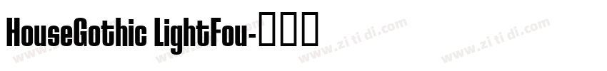 HouseGothic LightFou字体转换